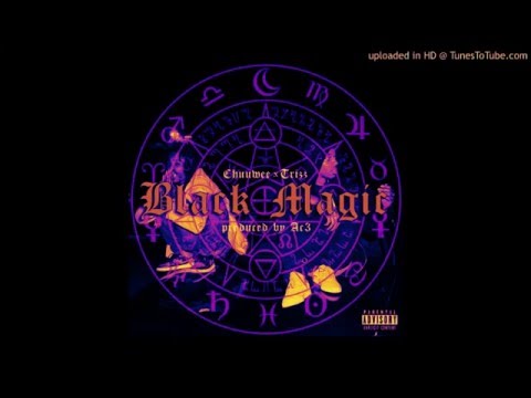 Trizz & Chuuwee- Black Magic (Slowed)