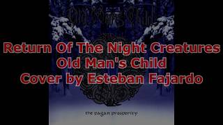 Old Man&#39;s Child - Return Of The Night Creatures - Cover by Esteban Fajardo