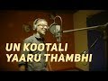 Un Kootali Yaaru Thambhi Gana Bala