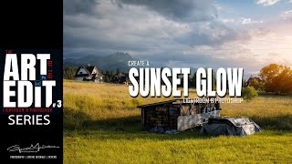 Create a Sunset Glow: The Art of The Edit Series