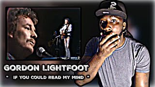 FIRST TIME HEARING! Gordon Lightfoot - &quot;If You Could Read My Mind&quot; | REACTION