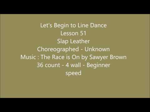 Let's Begin to Line Dance 51 Slap Leather