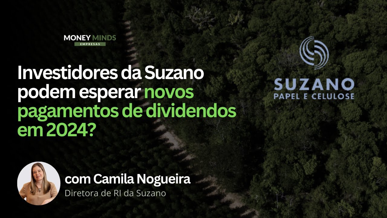 OS DESAFIOS E ESTRATÉGIAS DA SUZANO PARA O FUTURO DEPOIS DOS ÚLTIMOS RESULTADOS