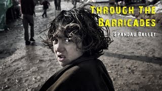 Through The Barricades - Spandau Ballet