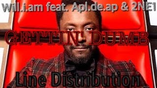 Will.i.am feat. apl.de.ap & 2NE1 - Gettin' Dumb (Line Distribution)