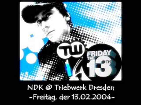 NDK @ Triebwerk Dresden, Freitag der 13.02.2004
