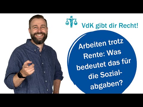 Arbeiten trotz Rente: Was bedeutet das für die Sozialabgaben? – VdK gibt dir Recht! #67