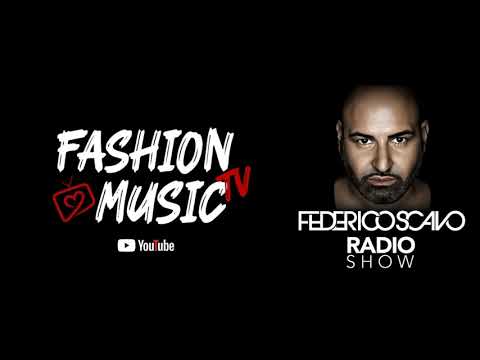 Federico Scavo Radio Show for Fashion Music Tv