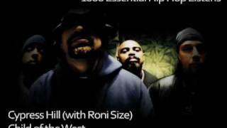 B-Real (of Cypress Hill) with Roni Size - Child of the West - #472 - 1000 Essential Hip Hop Listens
