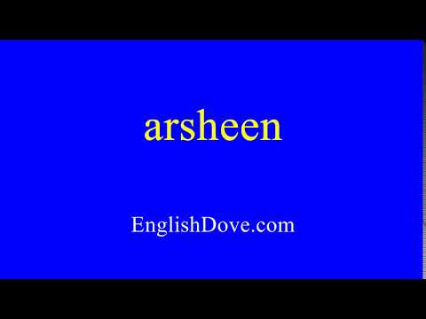 How to pronounce arsheen in American English.