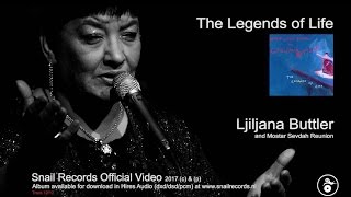 Ljiljana Buttler - Jos Ne Svice Rujna Zora - The Legends Of Life