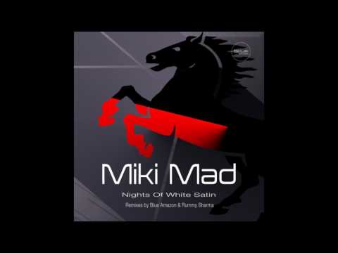 Miki Mad - Nights of White Satin (Rummy Sharma Remix)