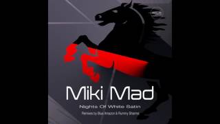 Miki Mad - Nights of White Satin (Rummy Sharma Remix)