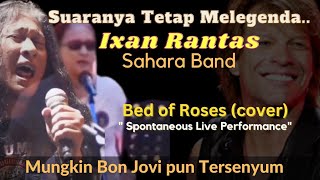 Download lagu LENGKINGANNYA TETAP MENGGILA‼️BED OF ROSES - BON JOVI (COVER) | IXAN RANTAS-SAHARA BAND mp3