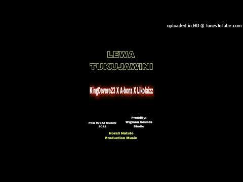 Lewa Tukujawini (2022)_KingDevere23 x A-bonz x Likollaizz_(Wigman Sounds Studio)