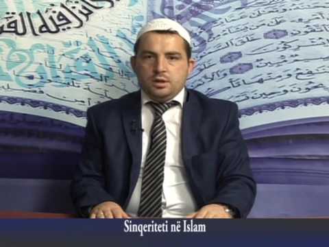 Hoxhë: Lulzim ef. Hasani Tema; Sinqeriteti në Islam