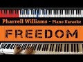 Pharrell Williams - Freedom - HIGHER Key (Piano ...