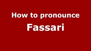 How to pronounce Fassari