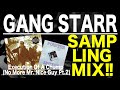 【Hip Hop   R&B  Sampling MIX】Gang Starr Execution Of A Chump No More Mr  Nice Guy Pt 2