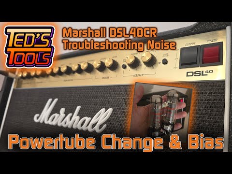 Marshall DSL40CR - Troubleshooting Power Tube Noise Issue (Including Replacement and Bias)
