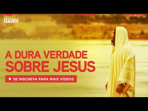 A DURA VERDADE sobre JESUS e por que NÓS NÃO ACREDITAMOS nele?