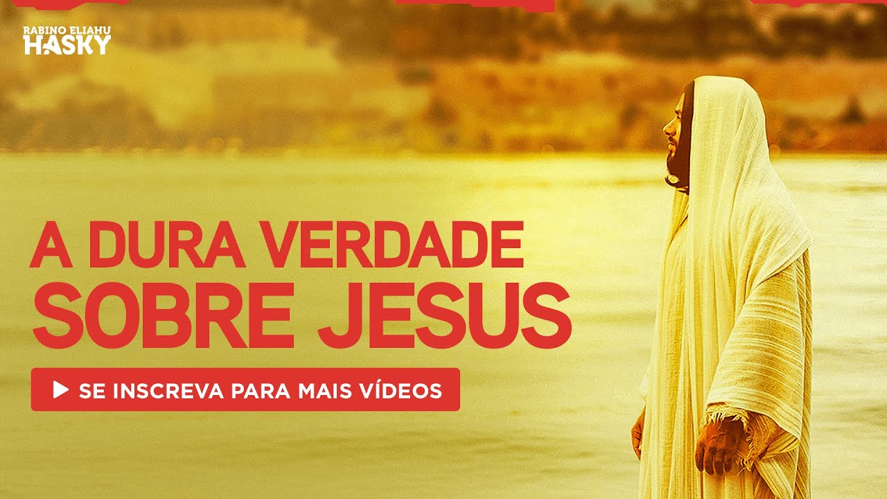 A DURA VERDADE sobre JESUS e por que NÓS NÃO ACREDITAMOS nele?