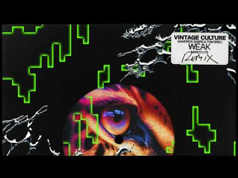 Vintage Culture, Maverick Sabre, Tom Breu - Weak (Marco Lys Extended Remix)