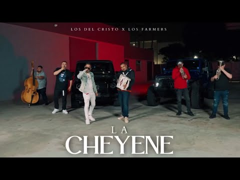 Los Farmerz X Los Del Cristo - La Cheyene [Official Video]