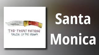 The Front Bottoms // Santa Monica