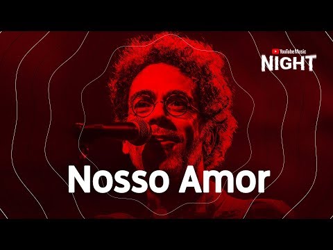 Nosso Amor - Nando Reis