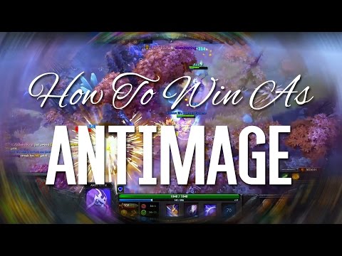 How To Win As Antimage: Musical Montage | Dota 2