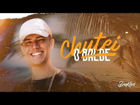MC Dukevi - Chutar o Balde ☀️⛱