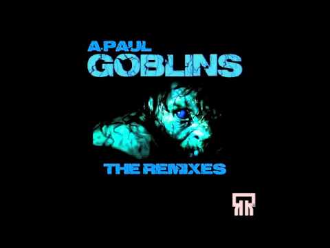 A.Paul (Scutum Man -  Gooblins Remix)