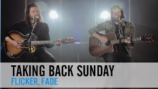Taking Back Sunday - Flicker, Fade (PureVolume Sessions)