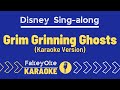 Disney Sing-along - Grim Grinning Ghosts [Karaoke]
