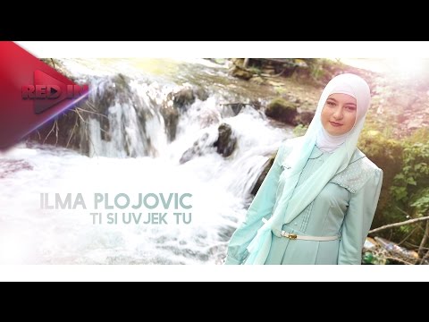 Ilma Plojovic - Ti si uvjek tu (Official Video )2014