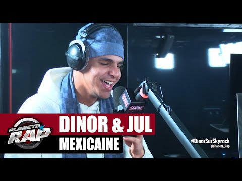 Dinor "Mexicaine" ft Jul #PlanèteRap