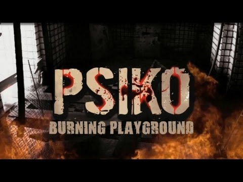 PSIKO - BURNING PLAYGROUND [Official Trailer]