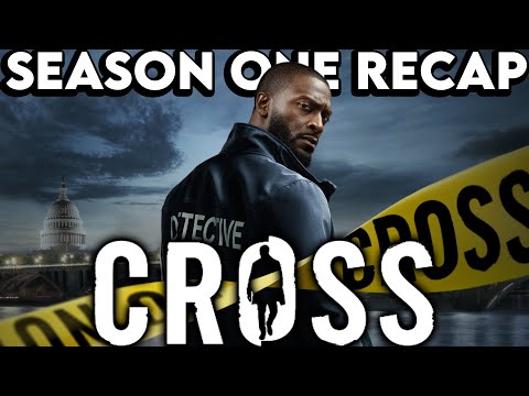 CROSS Season 1 Recap | Must Watch Before Season 2 | Series Explained