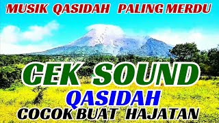 Download lagu CEK SOUND || QASIDAH || MUSIK QASIDAH PALING ENAK || COCOK BUAT HAJATAN mp3 Download lagu CEK SOUND || QASIDAH || MUSIK QASIDAH PALING ENAK || COCOK BUAT HAJATAN mp3