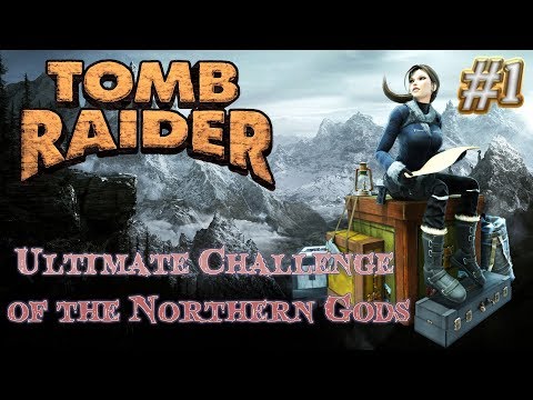 Tomb Raider Custom wraz z Deseo odc.1 - Ultimate Challenge of the Northern Gods