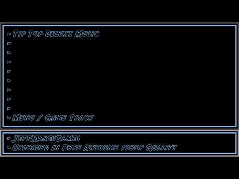Tip Top Deluxe Music - Menu / Game Track [1080p HD]