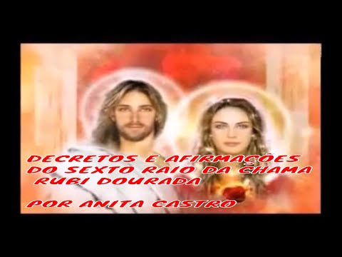 Decrees and Affirmations of the Sixth Ray of the Golden Ruby Flame