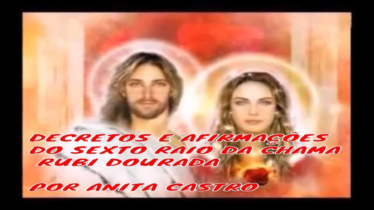 DECRETOS E AFIRMAÇÕES DO SEXTO RAIO DA CHAMA RUBI DOURADA