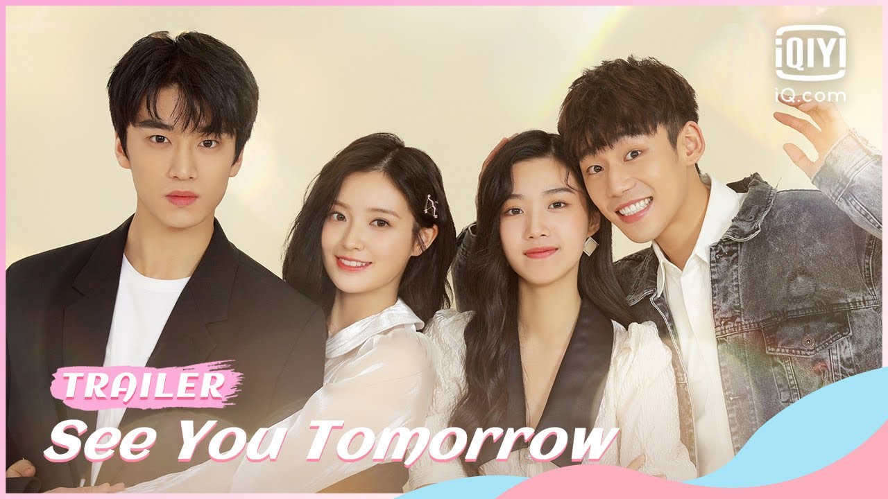🌞Trailer: See You Tomorrow | iQiyi Romance