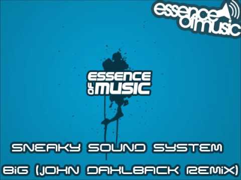 Sneaky Sound System - Big (John Dahlback Remix)