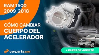 Cómo cambiar el Cuerpo Mariposa 2009 - 2018 5.7 Dodge RAM 1500 ⚡