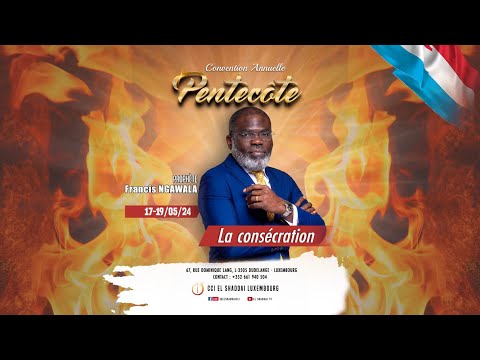 CAP 2024 | LA CONSÉCRATION TE PRÉPARE AU COMBAT SPIRITUEL AVEC LE PROPHÈTE FRANCIS NGAWALA |