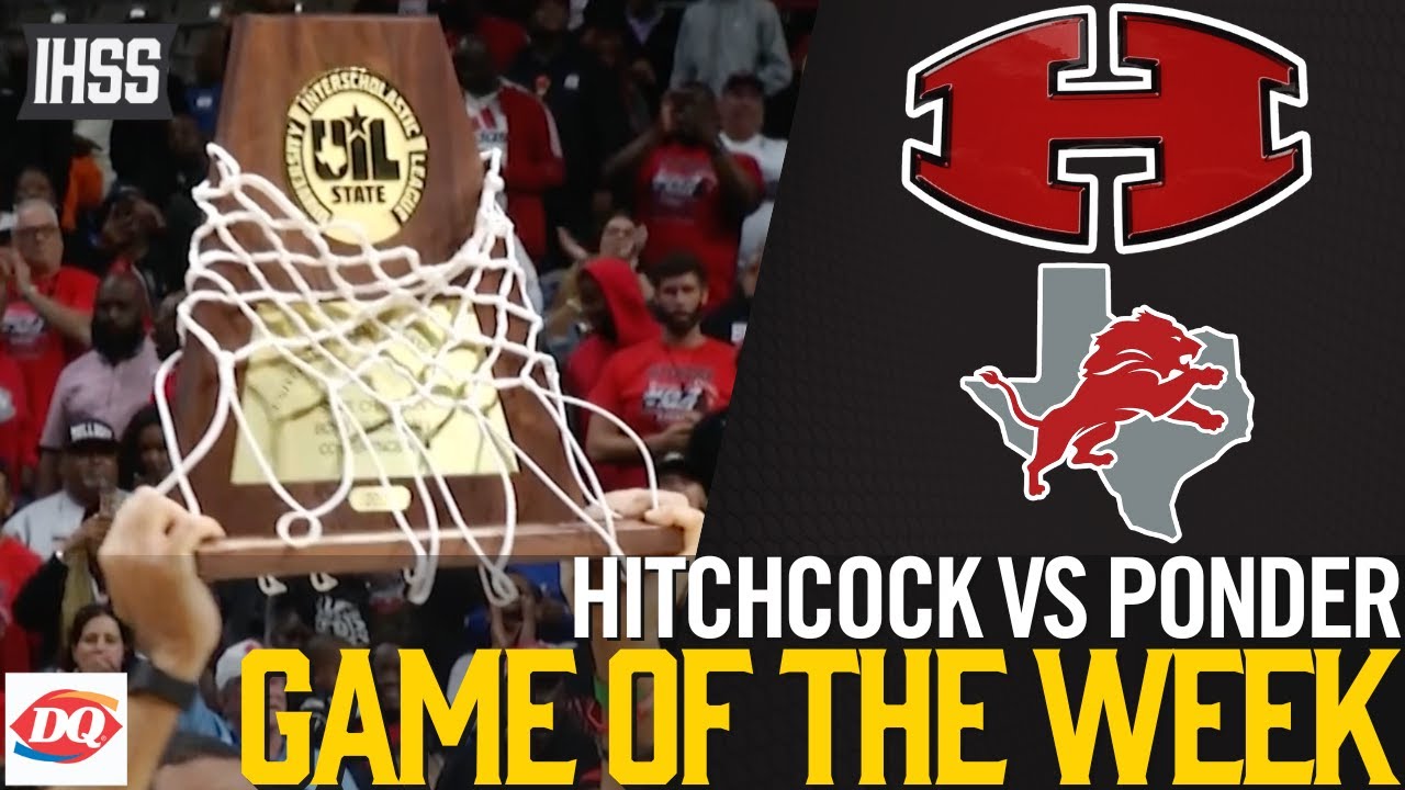 Hitchcock vs Ponder - 2023 Week 30 Basketball Game of the Week