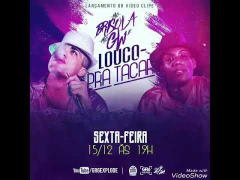 Mc's GW e Brisola - Louco Pra Tacar  (Gr6Explode)